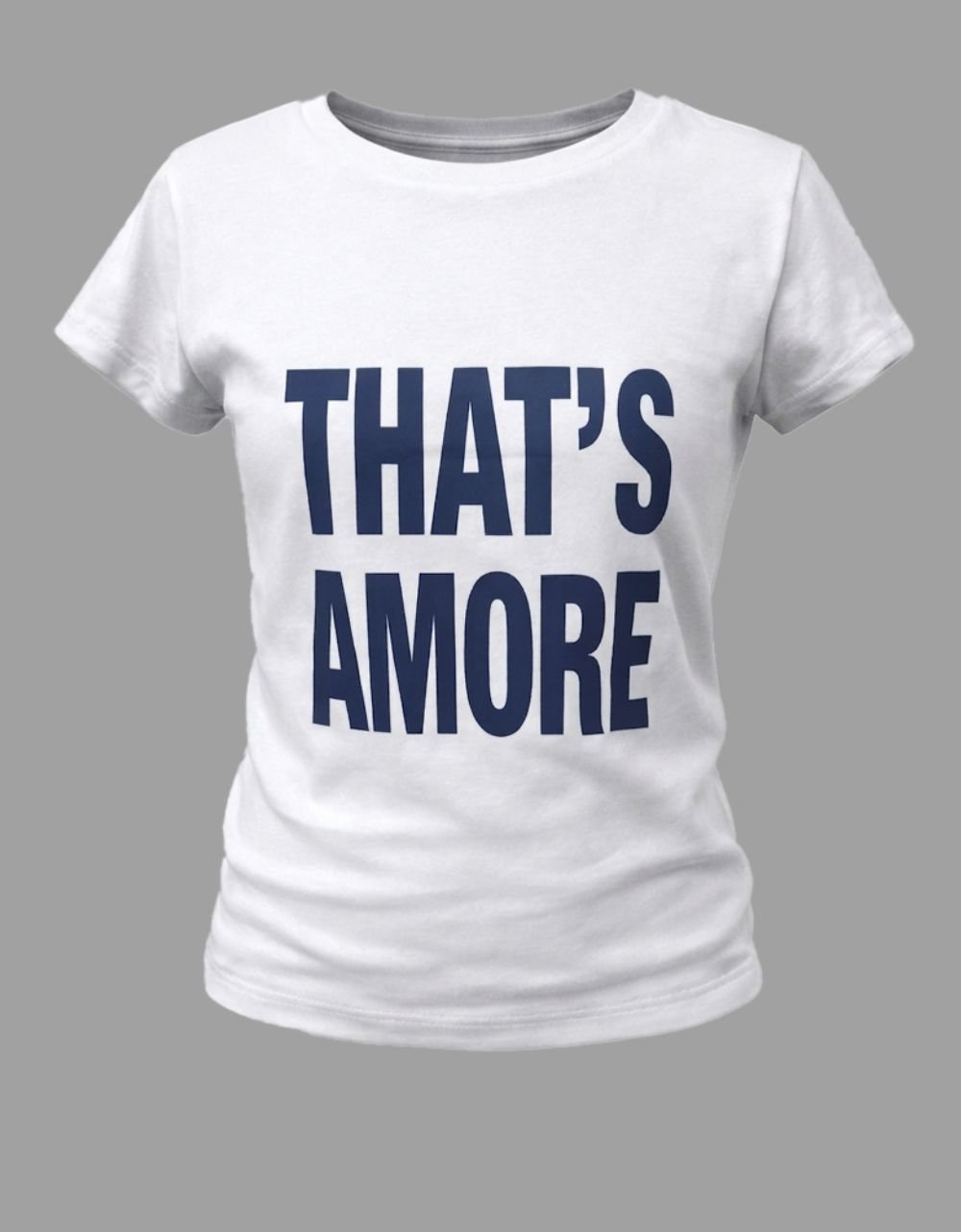 That's Amore T-Shirt